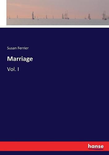 Marriage: Vol. I