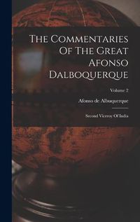 Cover image for The Commentaries Of The Great Afonso Dalboquerque