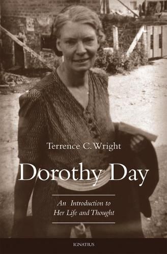 Cover image for Dorothy Day: An Introduction to Her Life and Thought