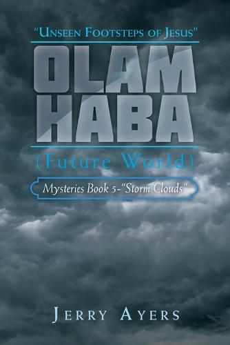 Cover image for Olam Haba (Future World) Mysteries Book 5-"Storm Clouds"