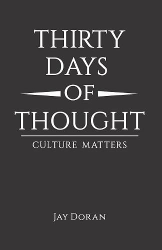 Cover image for Thirty Days Of Thought: Culture Matters