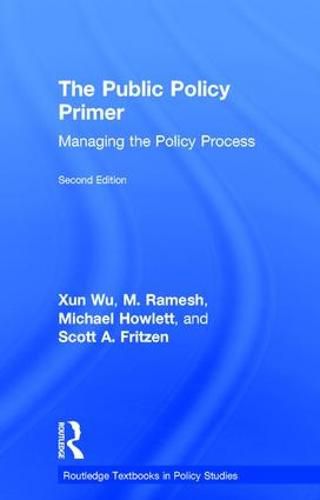 Cover image for The Public Policy Primer: Managing the Policy Process