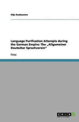 Cover image for Language Purification Attempts during the German Empire: The  Allgemeiner Deutscher Sprachverein