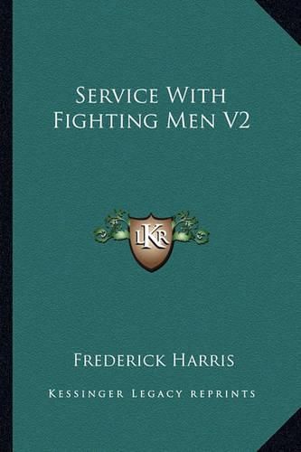 Cover image for Service with Fighting Men V2