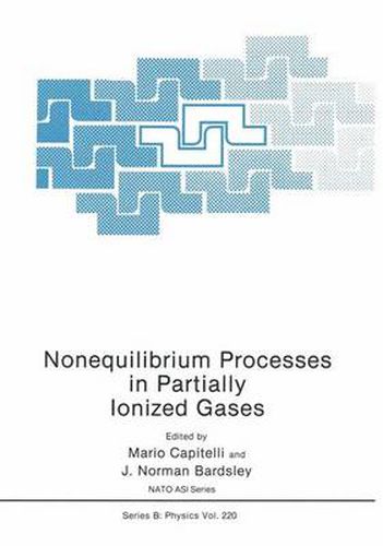 Cover image for Nonequilibrium Processes in Partially Ionized Gases: Proceedings