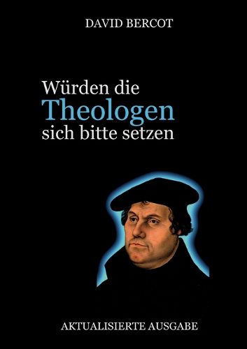 Cover image for Wuerden die Theologen sich bitte setzen