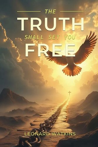 Cover image for The Truth Shall Set You Free