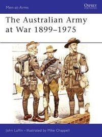 Cover image for The Australian Army at War 1899-1975