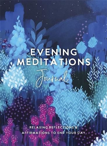 Cover image for Evening Meditations Journal: Relaxing Reflections & Affirmations to End Your Day