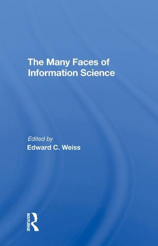 Cover image for The Many Faces of Information Science