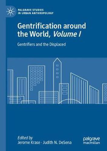Cover image for Gentrification around the World, Volume I: Gentrifiers and the Displaced