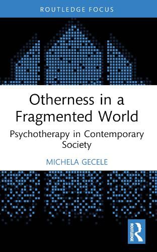 Otherness in a Fragmented World