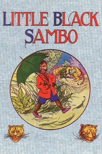 Cover image for Little Black Sambo: Uncensored Original 1922 Full Color Reproduction