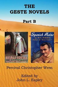 Cover image for The Geste Novels Part B: Beau Ideal, Spanish Maine