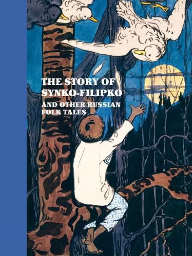 The Story of Synko-Filipko and other Russian Folk Tales