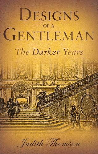 Cover image for Designs of a Gentleman: The Darker Years