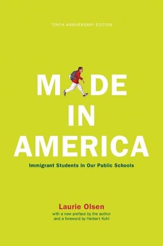 Cover image for Made In America: Immigrant Students in Our Public Schools
