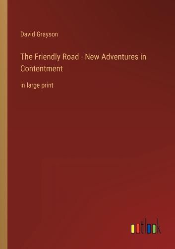 Cover image for The Friendly Road - New Adventures in Contentment