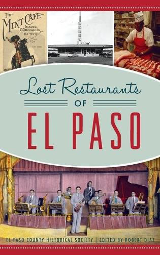 Cover image for Lost Restaurants of El Paso