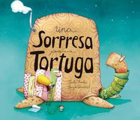 Cover image for Una sorpresa para Tortuga