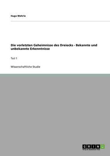Cover image for Die Vorletzten Geheimnisse Des Dreiecks - Bekannte Und Unbekannte Erkenntnisse