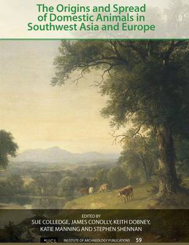 Cover image for The Origins and Spread of Domestic Animals in Southwest Asia and Europe