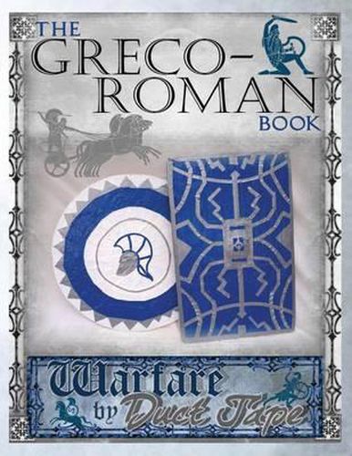 Cover image for The Greco-Roman Book: Warfare by Duct Tape