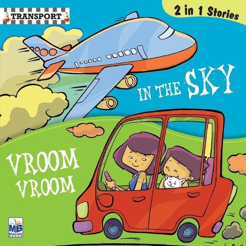 Transport: In the sky and Vroom vroom