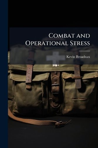 Cover image for Combat and Operational Stress