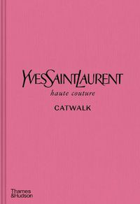 Cover image for Yves Saint Laurent Catwalk