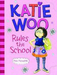 Cover image for Katie Woo Rules the School