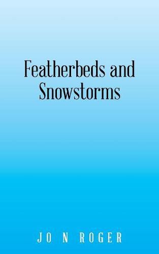 Cover image for Featherbeds and Snowstorms