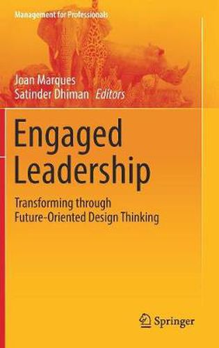 Cover image for Engaged Leadership: Transforming through Future-Oriented Design Thinking