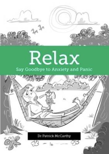 Relax: Say Goodbye to Anxiety and Panic