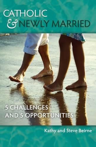 Cover image for Catholic & Newly Married: 5 Challenges and 5 Opportunities