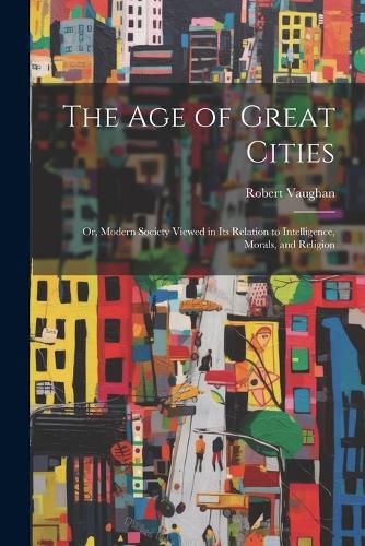 The Age of Great Cities