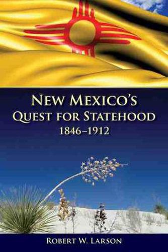 Cover image for New Mexico's Quest for Statehood, 1846-1912