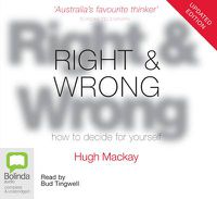 Cover image for Right & Wrong: How to Decide for Yourself