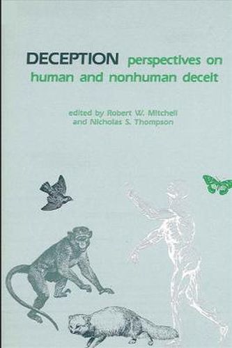 Deception: Perspectives on Human and Nonhuman Deceit