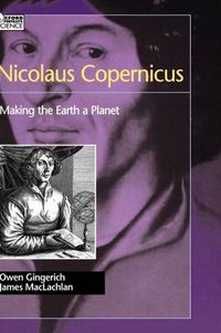 Cover image for Nicolaus Copernicus: Making the Earth a Planet