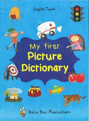 My First Picture Dictionary English-Tamil : Over 1000 Words