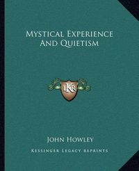 Cover image for Mystical Experience and Quietism