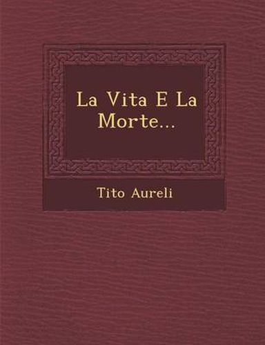 Cover image for La Vita E La Morte...