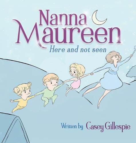 Cover image for Nanna Maureen: Here and not seen