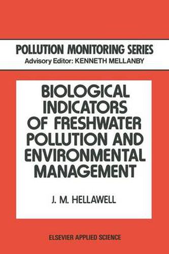 Cover image for Biological Indicators of Freshwater Pollution and Environmental Management