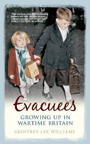 Cover image for Evacuees: Growing Up in Wartime Britain