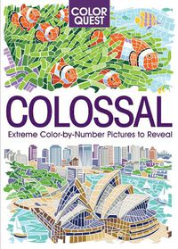 Cover image for Color Quest: Colossal: The Ultimate Color-by-Number Challenge