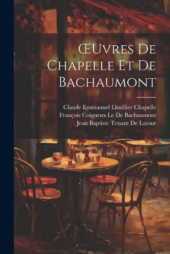 Cover image for OEuvres De Chapelle Et De Bachaumont