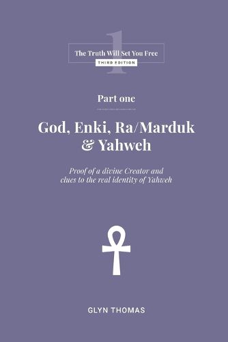 Cover image for Part One - God, Enki, Ra/Marduk & Yahweh