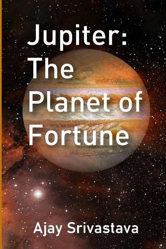 Jupiter: The Planet of Fortune